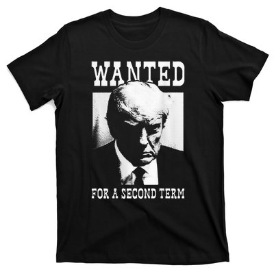 Trump Mugshot Wanted For Second Term 2024 T-Shirt