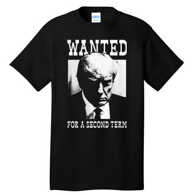 Trump Mugshot Wanted For Second Term 2024 Tall T-Shirt