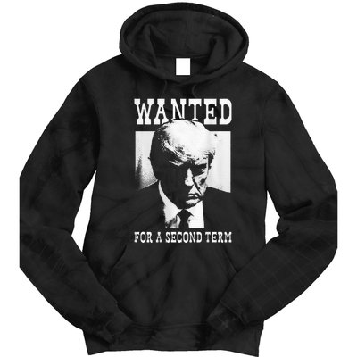 Trump Mugshot Wanted For Second Term 2024 Tie Dye Hoodie