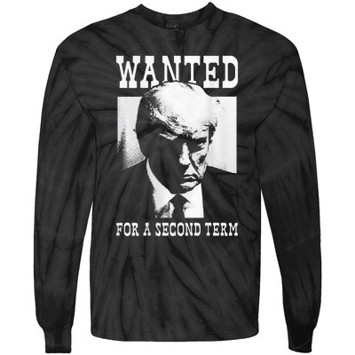 Trump Mugshot Wanted For Second Term 2024 Tie-Dye Long Sleeve Shirt