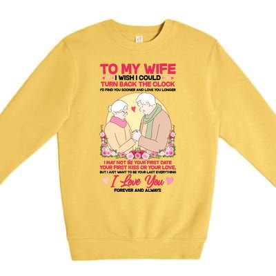 To My Wife I Wish I Could Turn Back The Clock Premium Crewneck Sweatshirt