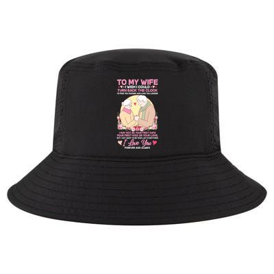 To My Wife I Wish I Could Turn Back The Clock Cool Comfort Performance Bucket Hat