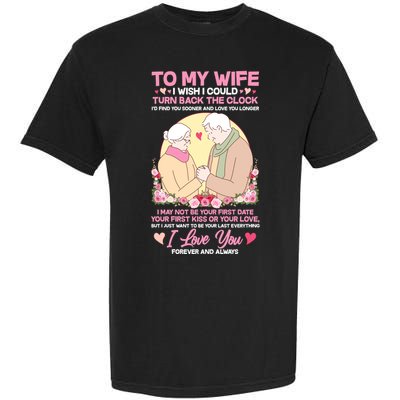 To My Wife I Wish I Could Turn Back The Clock Garment-Dyed Heavyweight T-Shirt