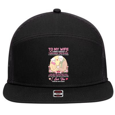 To My Wife I Wish I Could Turn Back The Clock 7 Panel Mesh Trucker Snapback Hat