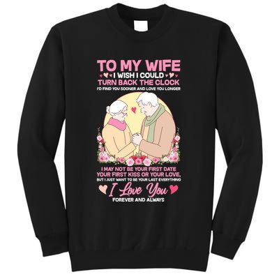 To My Wife I Wish I Could Turn Back The Clock Sweatshirt