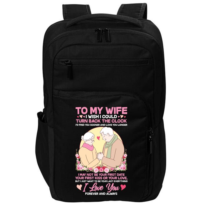 To My Wife I Wish I Could Turn Back The Clock Impact Tech Backpack