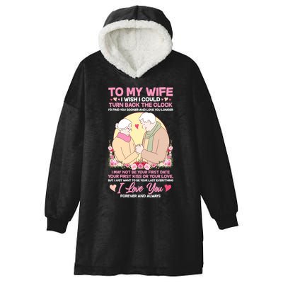 To My Wife I Wish I Could Turn Back The Clock Hooded Wearable Blanket
