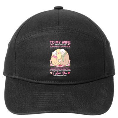 To My Wife I Wish I Could Turn Back The Clock 7-Panel Snapback Hat