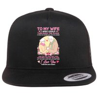 To My Wife I Wish I Could Turn Back The Clock Flatbill Hat