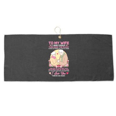 To My Wife I Wish I Could Turn Back The Clock Large Microfiber Waffle Golf Towel