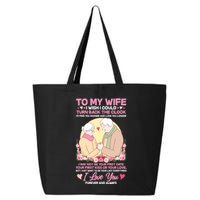 To My Wife I Wish I Could Turn Back The Clock 25L Jumbo Tote