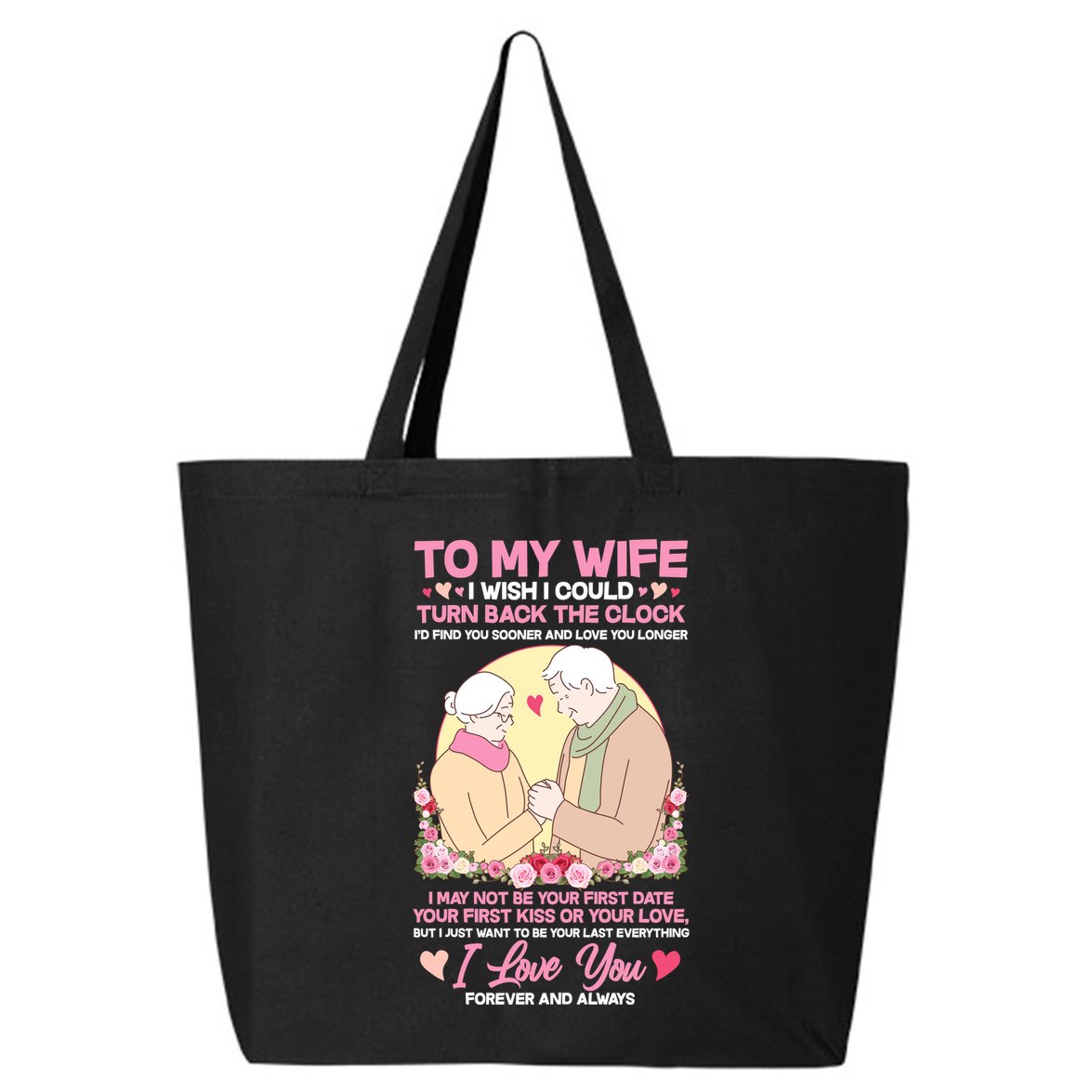 To My Wife I Wish I Could Turn Back The Clock 25L Jumbo Tote