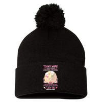 To My Wife I Wish I Could Turn Back The Clock Pom Pom 12in Knit Beanie