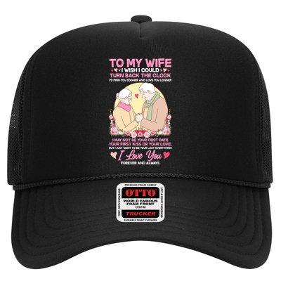To My Wife I Wish I Could Turn Back The Clock Trucker Hat