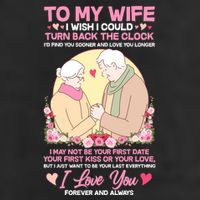 To My Wife I Wish I Could Turn Back The Clock Hat