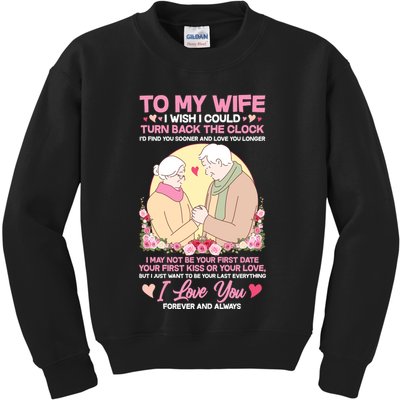 To My Wife I Wish I Could Turn Back The Clock Kids Sweatshirt