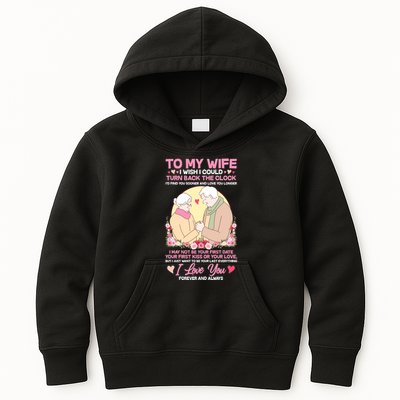 To My Wife I Wish I Could Turn Back The Clock Kids Hoodie