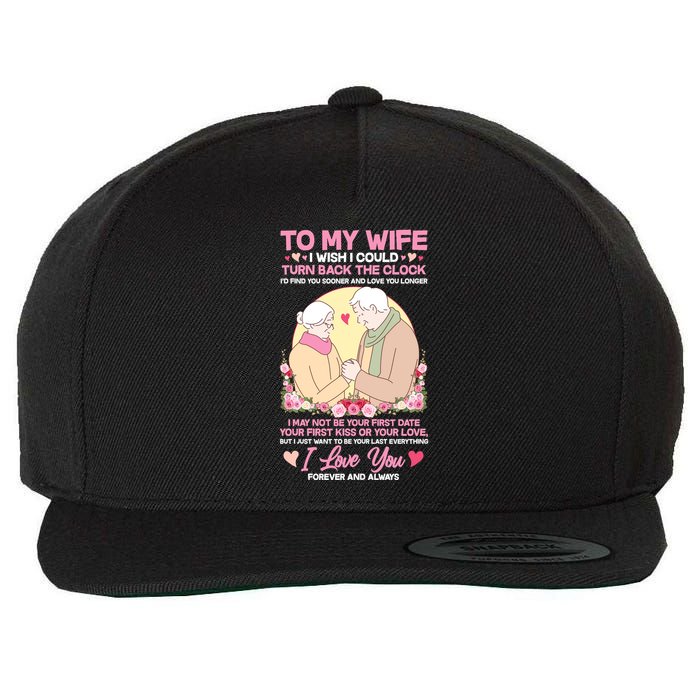 To My Wife I Wish I Could Turn Back The Clock Wool Snapback Cap