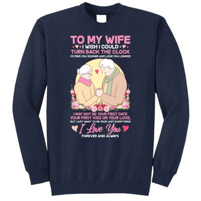 To My Wife I Wish I Could Turn Back The Clock Tall Sweatshirt