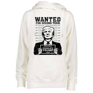 Trump Mugshot Wanted For Second Term 2024 Womens Funnel Neck Pullover Hood