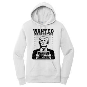 Trump Mugshot Wanted For Second Term 2024 Women's Pullover Hoodie