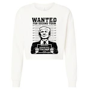 Trump Mugshot Wanted For Second Term 2024 Cropped Pullover Crew