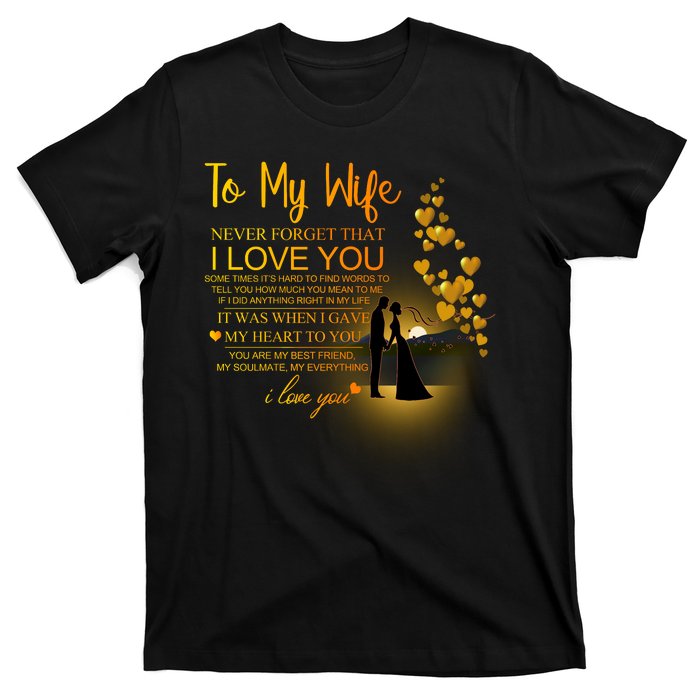 To My Wife I Love You T-Shirt