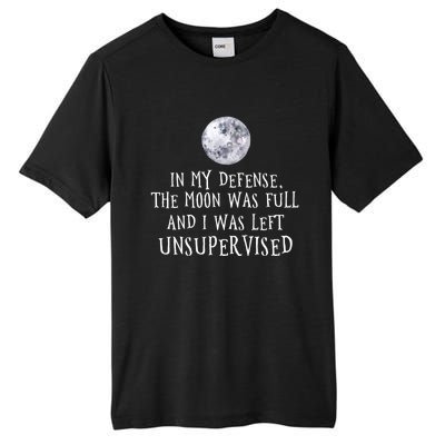 The Moon Was Full And I Was Left Unsupervised Witch Gift Tall Fusion ChromaSoft Performance T-Shirt