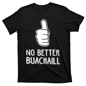 Tally Man Wearing No Better Buachaill T-Shirt