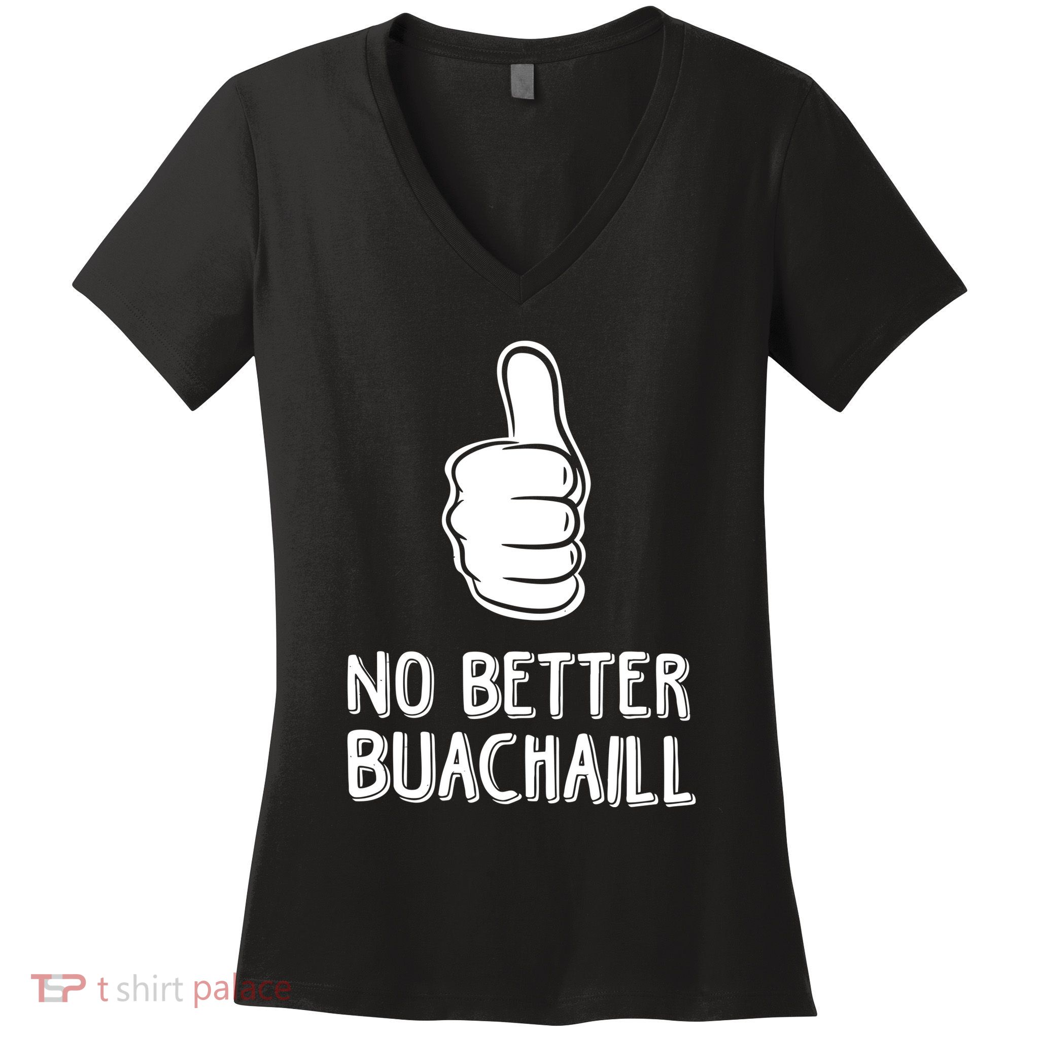 Tally Man Wearing No Better Buachaill Women's V-Neck T-Shirt