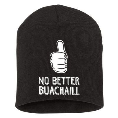 Tally Man Wearing No Better Buachaill Short Acrylic Beanie