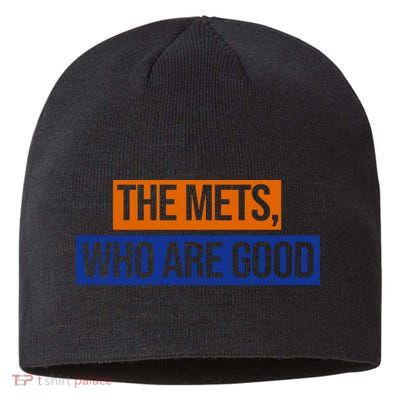 The Mets Who Are Good Sustainable Beanie