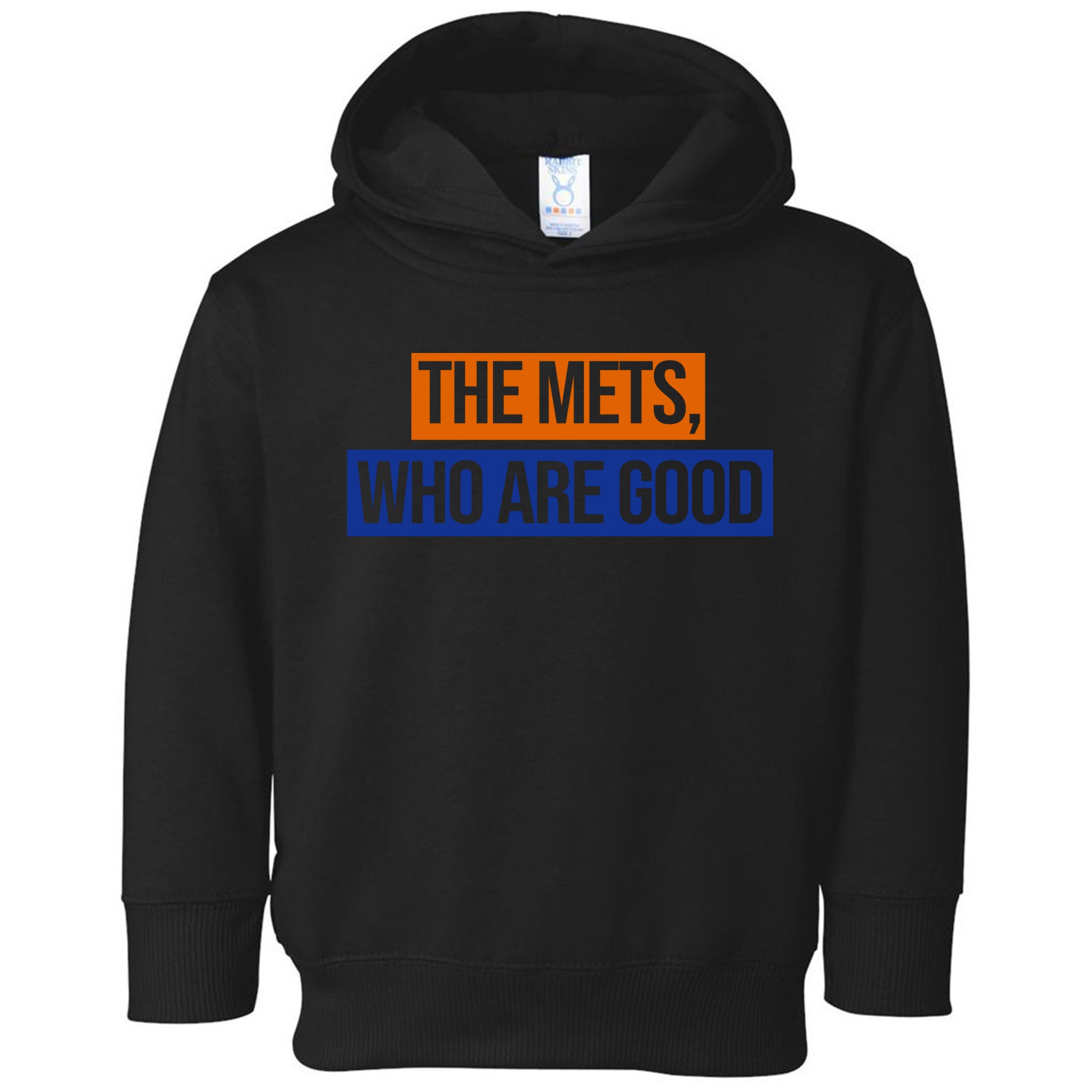 The Mets Who Are Good Toddler Hoodie