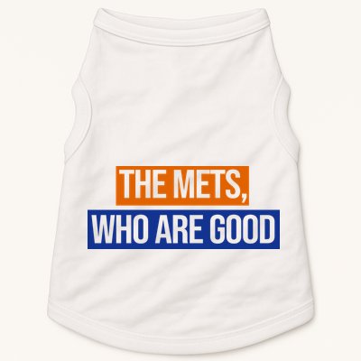 The Mets Who Are Good Doggie Tank