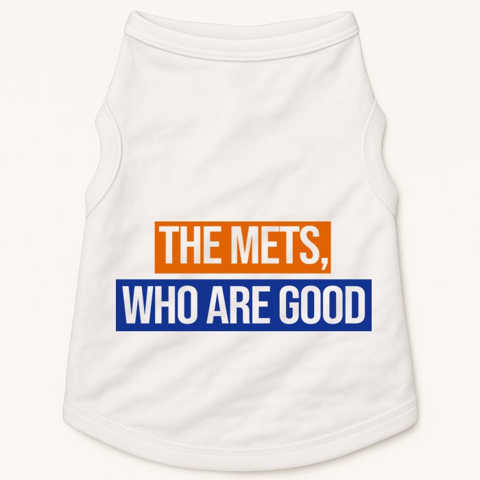 The Mets Who Are Good Doggie Tank
