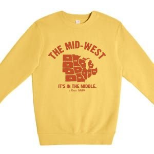 The Mid West It's In The Middle Premium Crewneck Sweatshirt