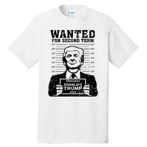 Trump Mugshot Wanted For Second Term 2024 Tall T-Shirt