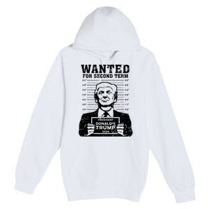 Trump Mugshot Wanted For Second Term 2024 Premium Pullover Hoodie