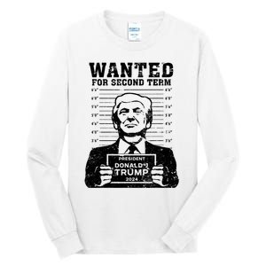 Trump Mugshot Wanted For Second Term 2024 Tall Long Sleeve T-Shirt