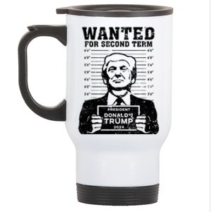 Trump Mugshot Wanted For Second Term 2024 Stainless Steel Travel Mug