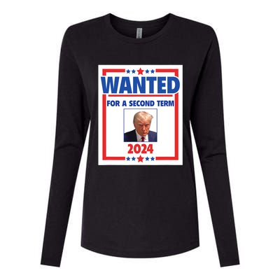 Trumps Mugshot Wanted For A Second Term 2024 President Womens Cotton Relaxed Long Sleeve T-Shirt