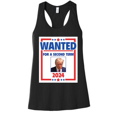 Trumps Mugshot Wanted For A Second Term 2024 President Women's Racerback Tank