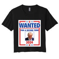 Trumps Mugshot Wanted For A Second Term 2024 President Women's Crop Top Tee