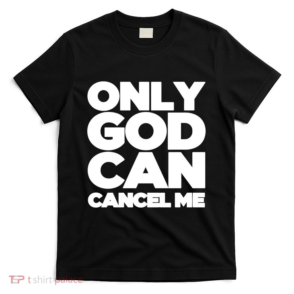 Tana Mongeau Wearing Only God Can Cancel Me T-Shirt