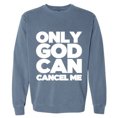 Tana Mongeau Wearing Only God Can Cancel Me Garment-Dyed Sweatshirt