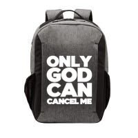 Tana Mongeau Wearing Only God Can Cancel Me Vector Backpack