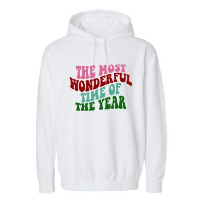 The Most Wonderful Time Of The Year Holiday Groovy Garment-Dyed Fleece Hoodie