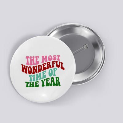 The Most Wonderful Time Of The Year Holiday Groovy Button