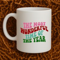 The Most Wonderful Time Of The Year Holiday Groovy Mug