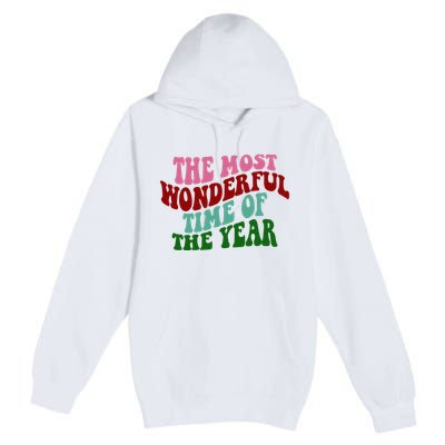 The Most Wonderful Time Of The Year Holiday Groovy Premium Pullover Hoodie